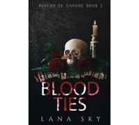 Lana Sky Blood Ties (Tascabile) Dinero de Sangre