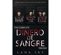 Lana Sky The Complete Dinero de Sangre Trilogy (Tascabile)