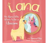 Lana The Llama Who Wants To Be A Unicorn