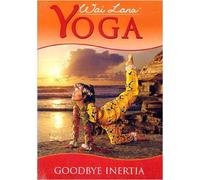 Lana, Wai - Yoga: Goodbye Inertia