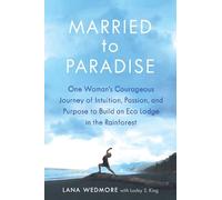Lana Wedmore Married to Paradise (Tascabile)
