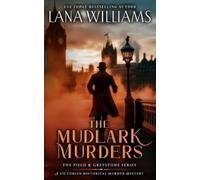 Lana Williams The Mudlark Murders (Tascabile) Field & Greystone