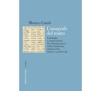 L'anagrafe del teatro. Cataloghi e numerazioni dei drammi greci nella tradizione manoscritta antica e medievale