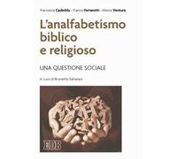 L' analfabetismo biblico e religioso. Una questione sociale
