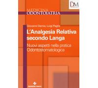 L'analgesia relativa secondo Langa. Nuovi aspetti nella pratica odontostom...