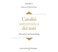 L'analisi automatica dei testi. Fare ricerca con il text mining - Bolasco Sergio