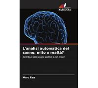 L'analisi automatica del sonno: mito o realtà?: Contributo delle analisi spettrali e non lineari