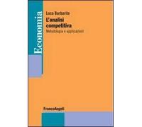 L'analisi competitiva. Metodologia e applicazioni