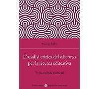 L'analisi critica del discorso per la ricerca educativa. Teorie, metodi, strumenti