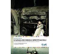 L'analisi degli spettacoli. Teatro, mimo, danza, teatro-danza, cinema