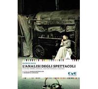 L'analisi degli spettacoli. Teatro, mimo, danza, teatro-danza, cinema