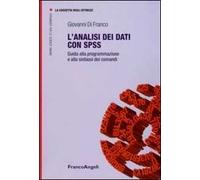 L'analisi dei dati con SPSS. Guida alla programmazione e alla sintassi dei comandi