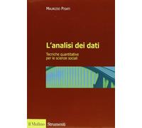 L'analisi dei dati. Tecniche quantitative per le scienze sociali