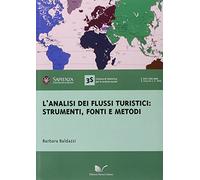 L'analisi dei flussi turistici. Strumenti, fonti e metodi