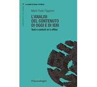 L'analisi del contenuto di oggi e di ieri. Testi e contesti on e offline