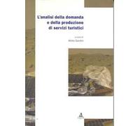 L'analisi della domanda e della produzione di servizi turistici