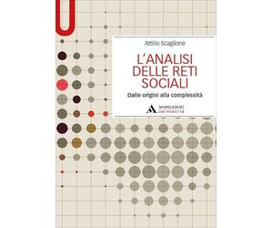 L'analisi delle reti sociali. Dalle origini alla complessità