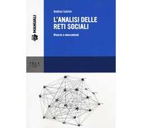 L'analisi delle reti sociali. Risorse e meccanismi