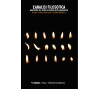 L'analisi filosofica. Avventure del senso e ricerca mito-biografica - Bart...