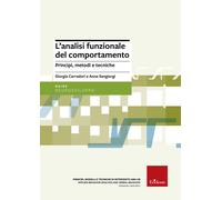 L'analisi funzionale del comportamento. Principi, metodi e tecniche - Carr...