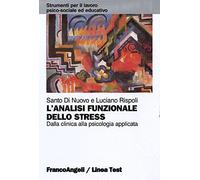 L'analisi funzionale dello stress. Dalla clinica alla psicologia applicata