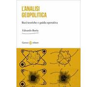 L'analisi geopolitica. Basi teoriche e guida operativa