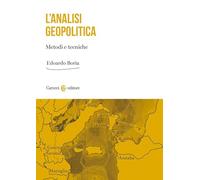 L'analisi geopolitica. Metodi e tecniche