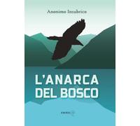 L'anarca del bosco
