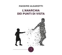 L'anarchia dei punti di vista