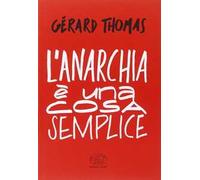 L' anarchia è una cosa semplice