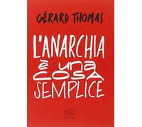L' anarchia è una cosa semplice