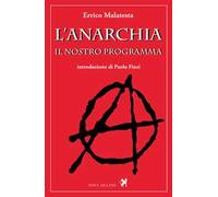 L'anarchia. Il nostro programma