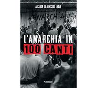 L'anarchia in 100 canti