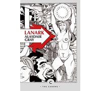 Alasdair Gray Lanark (Tascabile) Canons