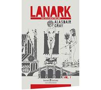 Lanark. Una vita in quattro libri (Vol. 1)