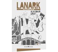 Lanark. Una vita in quattro libri. Vol. 4