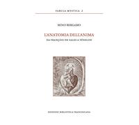 L'anatomia dell'anima. Da François de Sales a Fénelon