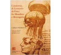 L'anatomia di Leonardo. Fra Mondino e Berengario