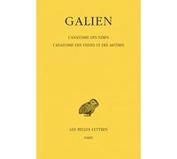L'anatomie Des Nerfs: L'anatomie Des Veines Et Des Arteres: Tome 8, L'anatomie des nerfs ; L'anatomie des veines et des artères: 459