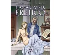 L'anatomista eretico