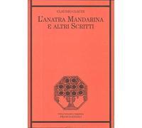 L'anatra mandarina e altri scritti