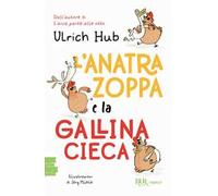 L'anatra zoppa e la gallina cieca