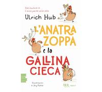 L'anatra zoppa e la gallina cieca