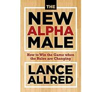Lance Allred The New Alpha Male (Copertina rigida)