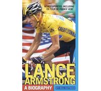 Lance Armstrong: A Biography
