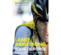 Lance Armstrong: Tour de Force