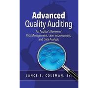 Lance B Coleman Advanced Quality Auditing (Tascabile)