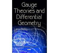 Lance Bailey Gauge Theories & Differential Geometry (Copertina rigida)