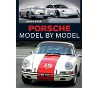 Lance Cole Porsche Model by Model (Copertina rigida)