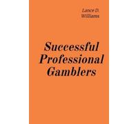 Lance D Williams Successful Professional Gamblers (Tascabile)